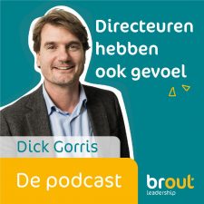 Directeuren hebben ook gevoel Dick Gorris te gast in de podcast 'Directeuren hebben ook gevoel'
